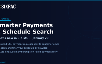 SIXPAC January 20, 2026 Update: Smarter Payments, Schedule Search, Auto-Unpause & More