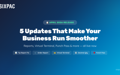 SIXPAC April 2026 Release Notes: 5 Updates That Make Your Business Run Smoother